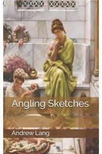 Angling Sketches