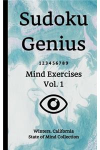 Sudoku Genius Mind Exercises Volume 1: Winters, California State of Mind Collection