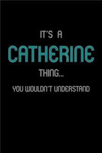 It's A Catherine Thing, You Wouldn't Understand