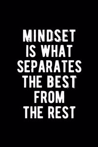 Mindset is What Separates The Best From The Rest