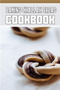 baking challah bread cookbook