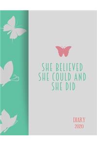 Diary 2020 She Believed She Could and She Did!
