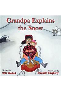 Grandpa Explains the Snow