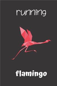 Running Flamingo