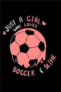 Fussball Notizbuch Just A Girl Who Loves Soccer And Slime