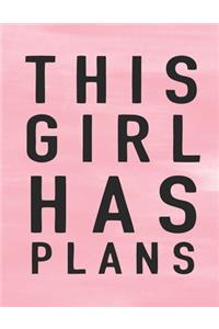 This Girl Has Plans