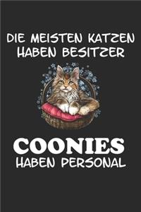 Die Meisten Katzen haben Besitzer Coonies haben Personal