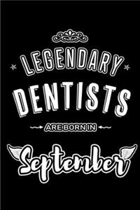 Legendary Dentists are born in September
