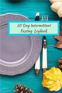 30 Day Intermittent Fasting Logbook