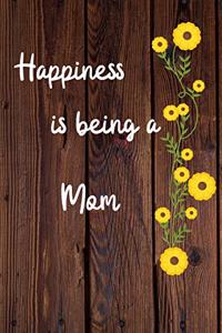 Happiness is being a Mom