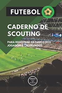 Futebol.Caderno de Scouting