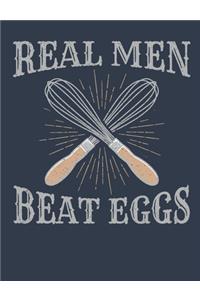 Real Men Beat Eggs