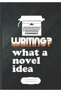 Writing What A Novel Idea