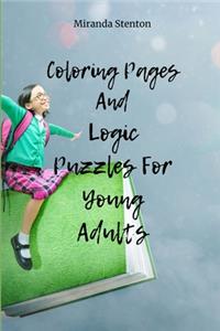 Coloring Pages And Logic Puzzles For Young Adults