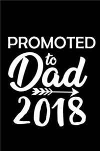 Promoted To Dad Est. 2018