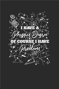 I Have A Physics Degree