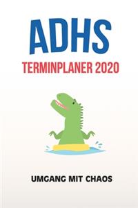 ADHS Terminplaner 2020 - Umgang mit Chaos