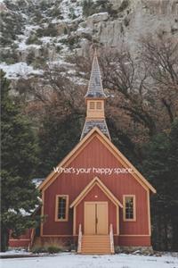 What's your happy space...