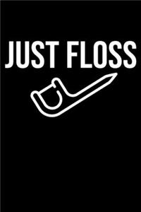 Just Floss