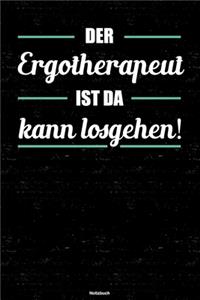 Der Ergotherapeut ist da kann losgehen! Notizbuch