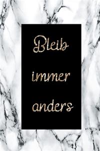 Bleib immer anders