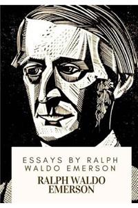 Essays by Ralph Waldo Emerson