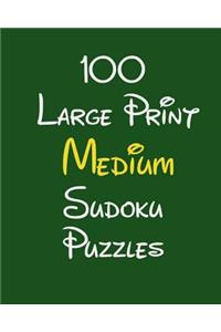 100 Large Print Medium Sudoku Puzzles