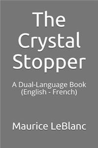 The Crystal Stopper