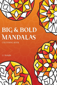 Big and Bold Mandalas Colouring Book