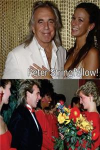 Peter Stringfellow!