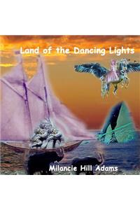 Land of the Dancing Lights