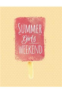 Summer girls weekend