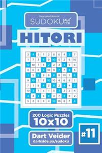 Sudoku Hitori - 200 Logic Puzzles 10x10 (Volume 11)