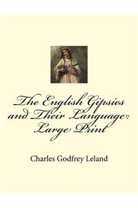 The English Gipsies and Their Language