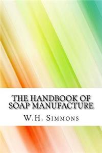 The Handbook of Soap Manufacture