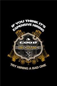 If You Think Is Expensive Hiring a Good Mechanic Try Hiring a Bad One