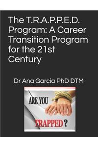 The T.R.A.P.P.E.D. Program