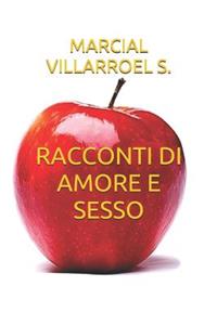 Racconti Di Amore E Sesso