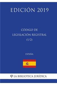 Código de Legislación Registral (1/2) (España) (Edición 2019)