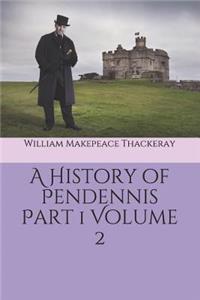 A History of Pendennis Part 1 Volume 2