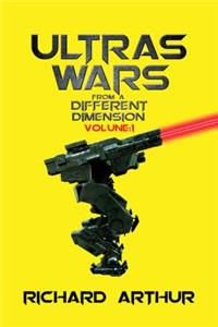 Ultra's Wars From a Different Dimension