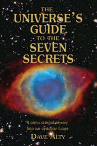 Universe's Guide to the Seven Secrets