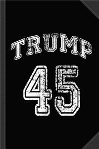 Trump 45 Journal Notebook