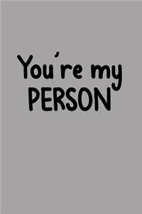 You're My Person