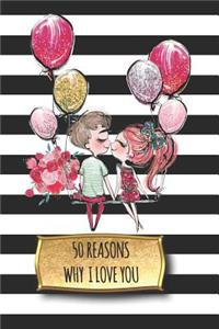 50 Reasons Why I Love You
