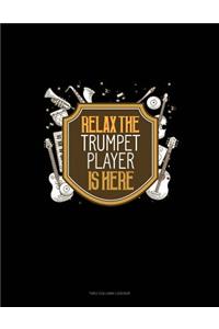 Relax the Trumpet Player Is Here
