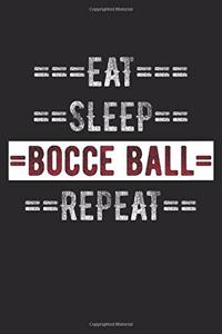 Bocce Ball Players Journal - Eat Sleep Bocce Ball Repeat