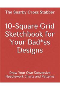10-Square Grid Sketchbook for Your Bad*ss Designs