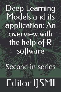 Deep Learning Models and its application