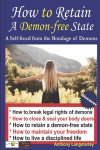 How to Retain A Demon-free State